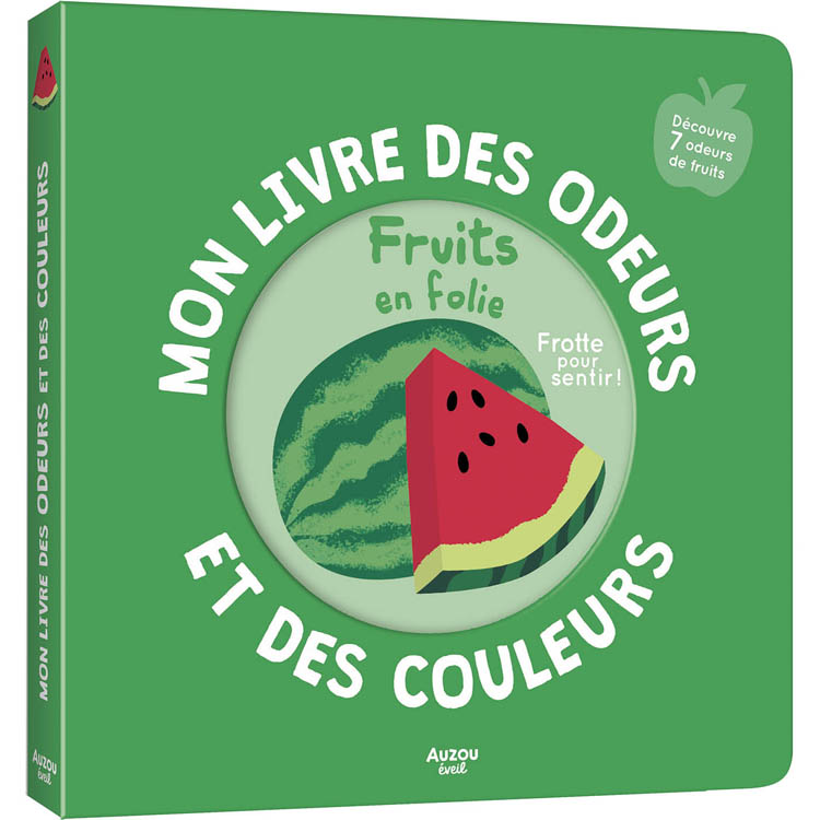 Mon livre des odeurs et des couleurs - Fruits en folie (Auzou Editions) - Image 1